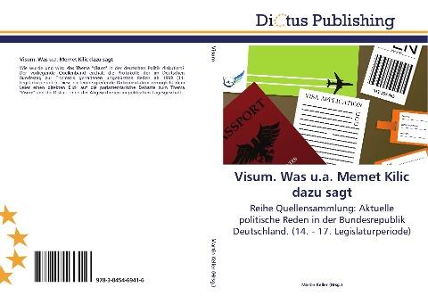 Visum. Was u.a. Memet Kilic dazu sagt