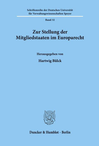 Zur Stellung der Mitgliedstaaten im Europarecht.