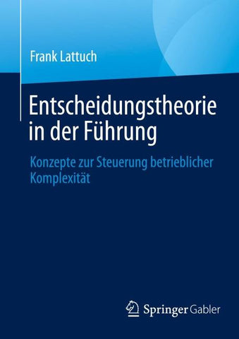 Entscheidungstheorie in der Führung