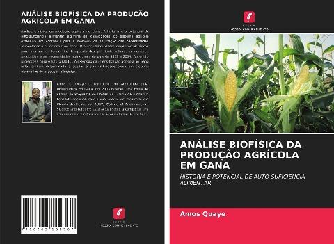 ANÁLISE BIOFÍSICA DA PRODUÇÃO AGRÍCOLA EM GANA