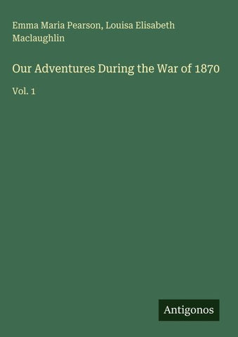 Our Adventures During the War of 1870