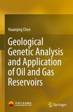 Geological Genetic Analysis and Application of Oil and Gas Reservoirs