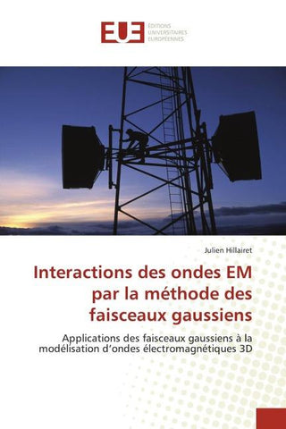 Interactions des ondes EM par la méthode des faisceaux gaussiens