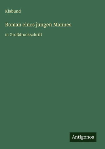 Roman eines jungen Mannes