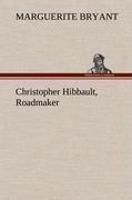 Christopher Hibbault, Roadmaker