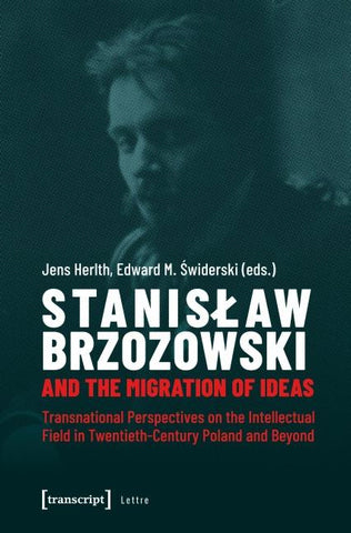 Stanislaw Brzozowski and the Migration of Ideas