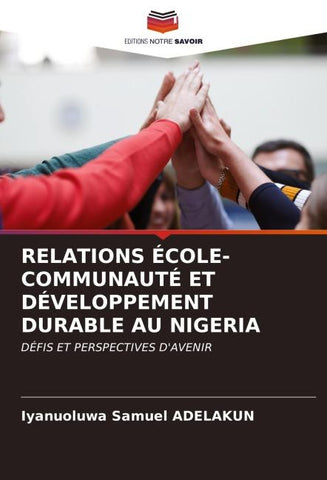 RELATIONS ÉCOLE-COMMUNAUTÉ ET DÉVELOPPEMENT DURABLE AU NIGERIA