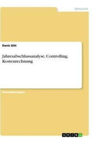 Jahresabschlussanalyse, Controlling, Kostenrechnung