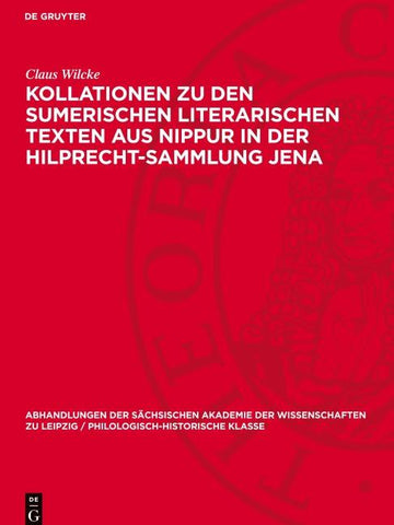 Kollationen zu den Sumerischen Literarischen Texten aus Nippur in der Hilprecht-Sammlung Jena