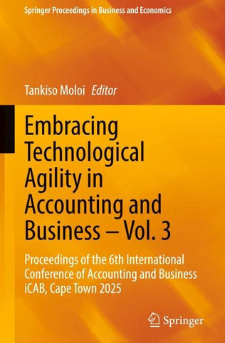 Embracing Technological Agility in Accounting and Business – Vol. 3