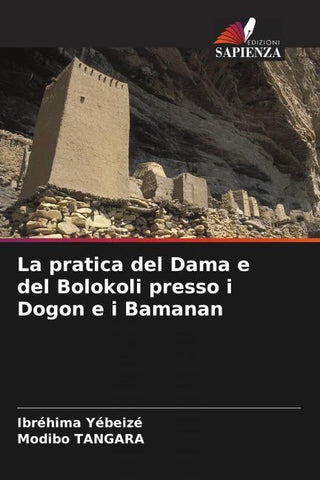 La pratica del Dama e del Bolokoli presso i Dogon e i Bamanan