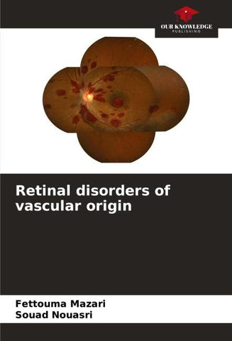Retinal disorders of vascular origin