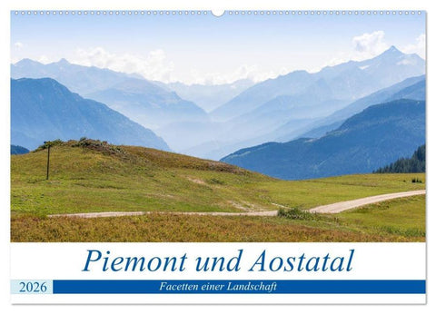 Piemont und Aostatal (Wandkalender 2026 DIN A2 quer), CALVENDO Monatskalender