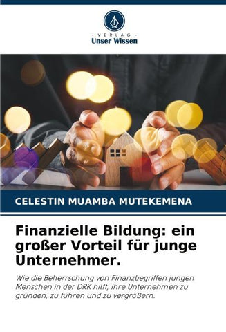 Finanzielle Bildung: ein großer Vorteil für junge Unternehmer.