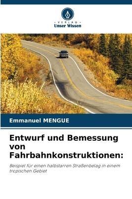 Entwurf und Bemessung von Fahrbahnkonstruktionen: