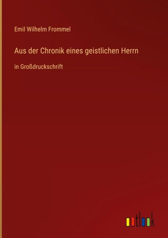 Aus der Chronik eines geistlichen Herrn