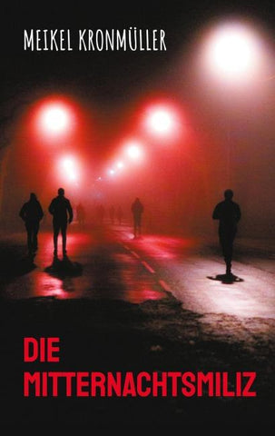 Die Mitternachtsmiliz