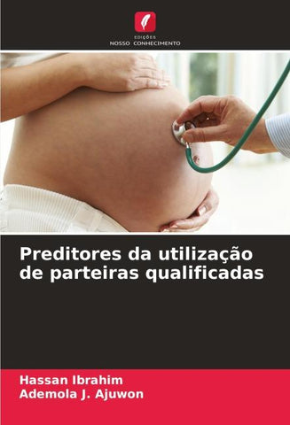 Preditores da utilização de parteiras qualificadas