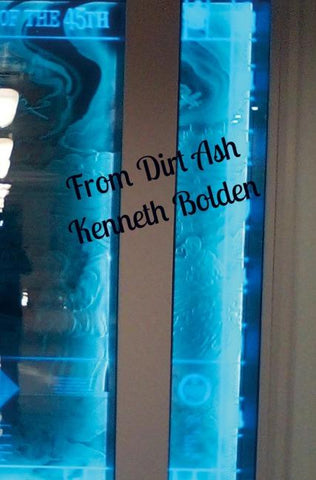 From Dirt Ash Kenneth Bolden