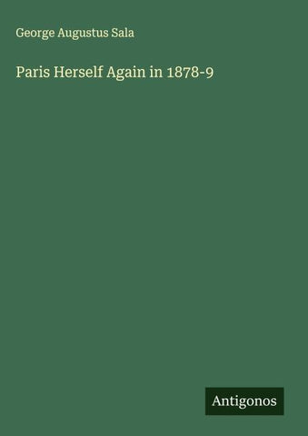 Paris Herself Again in 1878-9