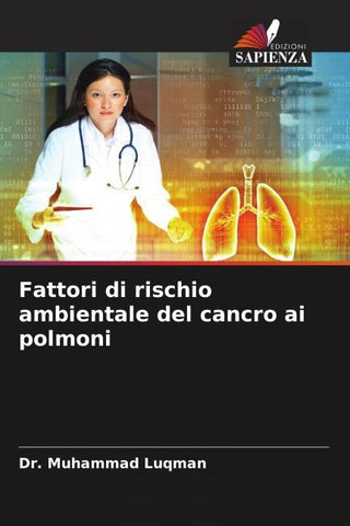 Fattori di rischio ambientale del cancro ai polmoni