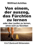 Von einem, der auszog, das Fürchten zu lernen