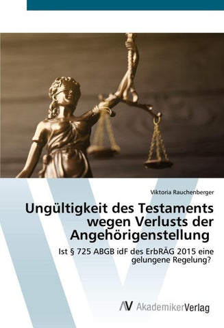Ungültigkeit des Testaments wegen Verlusts der Angehörigenstellung