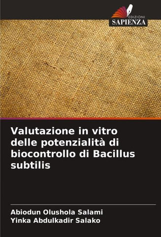 Valutazione in vitro delle potenzialità di biocontrollo di Bacillus subtilis