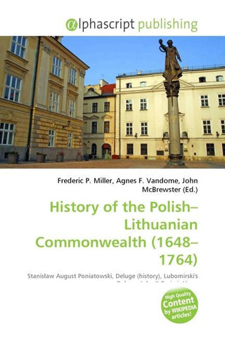 History of the Polish-Lithuanian Commonwealth (1648-1764)