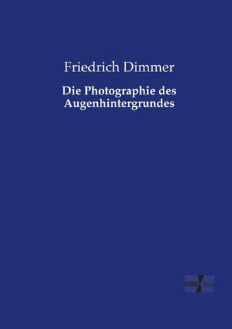 Die Photographie des Augenhintergrundes