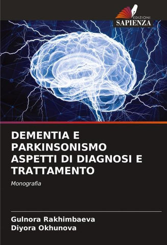 DEMENTIA E PARKINSONISMO ASPETTI DI DIAGNOSI E TRATTAMENTO