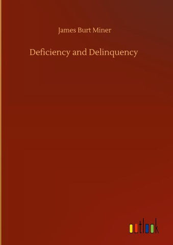 Deficiency and Delinquency