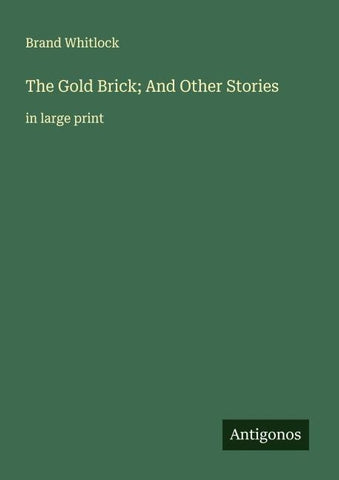 The Gold Brick; And Other Stories