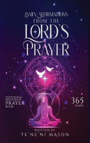 Daily affirmations from The Lord's prayer