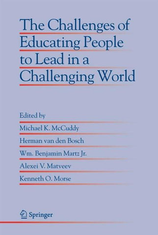 The Challenges of Educating People to Lead in a Challenging World