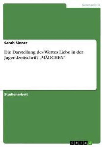 Die Darstellung des Wertes Liebe in der Jugendzeitschrift "MÄDCHEN"