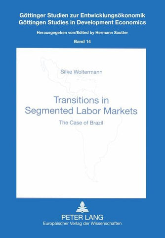 Transitions in Segmented Labor Markets