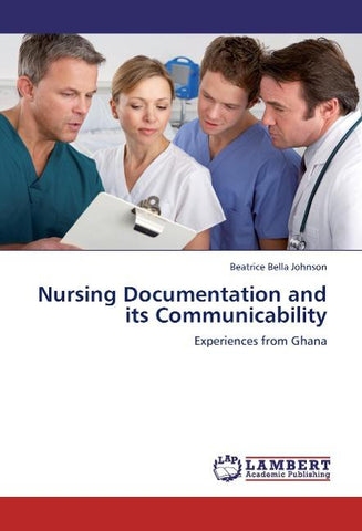 Nursing Documentation and its Communicability