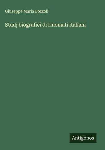 Studj biografici di rinomati italiani