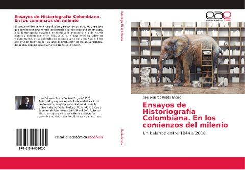 Ensayos de Historiografía Colombiana. En los comienzos del milenio