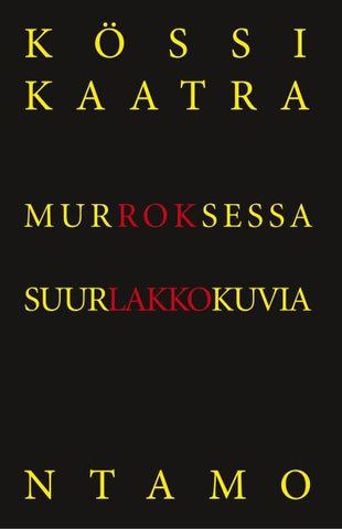 Murroksessa [sekä] Suurlakkokuvia