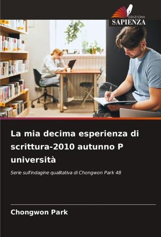 La mia decima esperienza di scrittura-2010 autunno P università