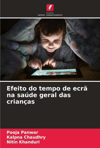 Efeito do tempo de ecrã na saúde geral das crianças