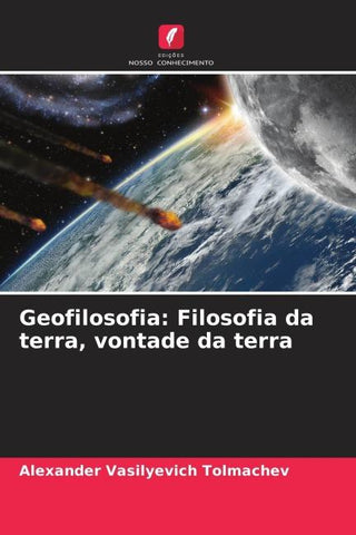 Geofilosofia: Filosofia da terra, vontade da terra