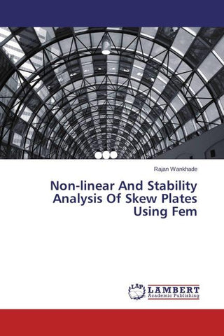 Non-linear And Stability Analysis Of Skew Plates Using Fem