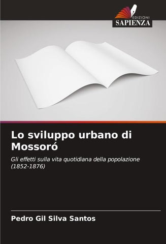 Lo sviluppo urbano di Mossoró
