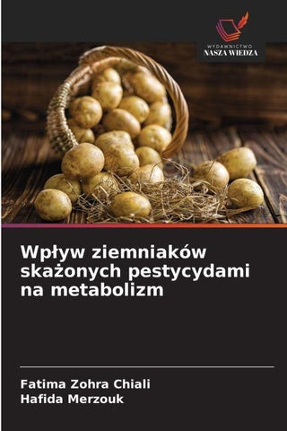 Wp¿yw ziemniaków ska¿onych pestycydami na metabolizm