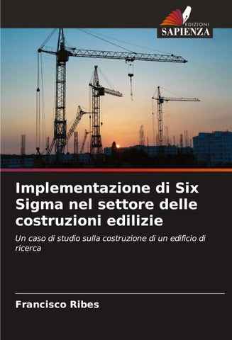 Implementazione di Six Sigma nel settore delle costruzioni edilizie