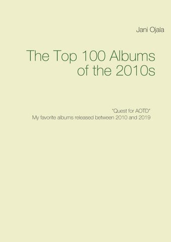 The Top 100 Albums of the 2010s