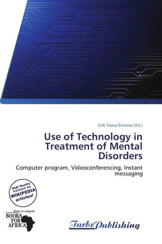 Use of Technology in Treatment of Mental Disorders